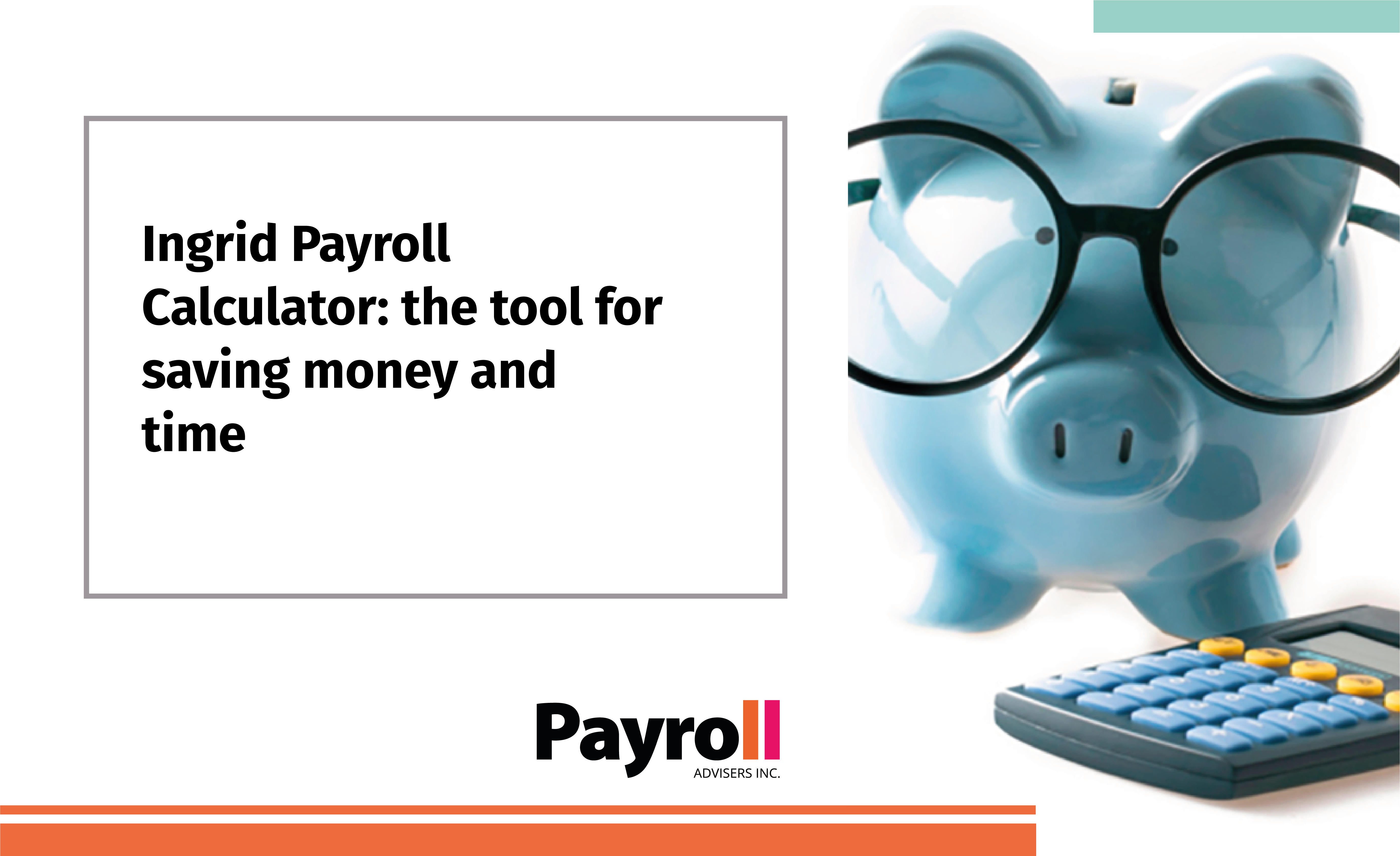 Ingrid Payroll Calculator the tool for saving money and time